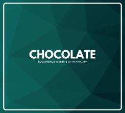 Chocolate - eCommerce Website with PWA App