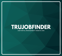 TruJobFinder - Job Portal Management Website CMS